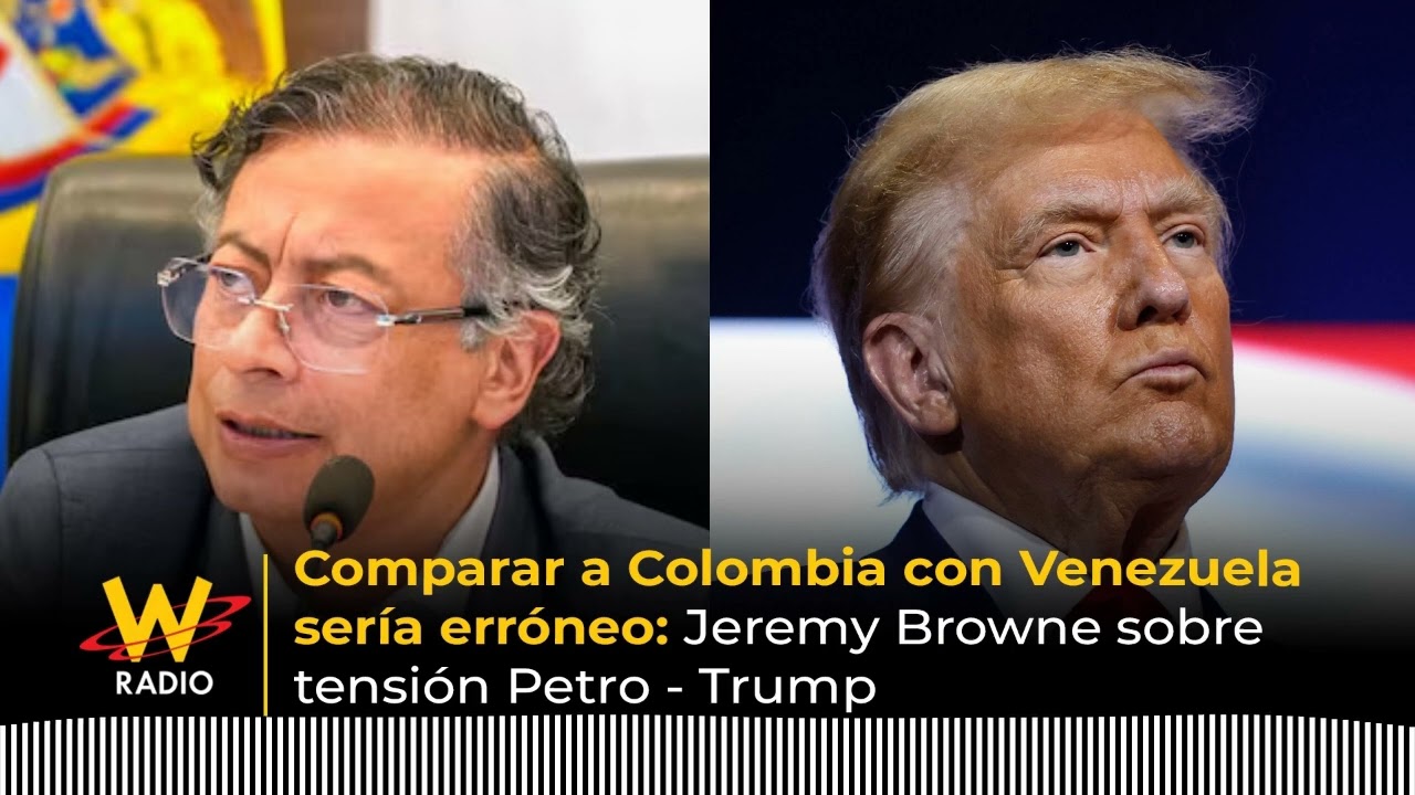Comparar a Colombia con Venezuela sería erróneo: Jeremy Browne sobre tensión Petro - Trump