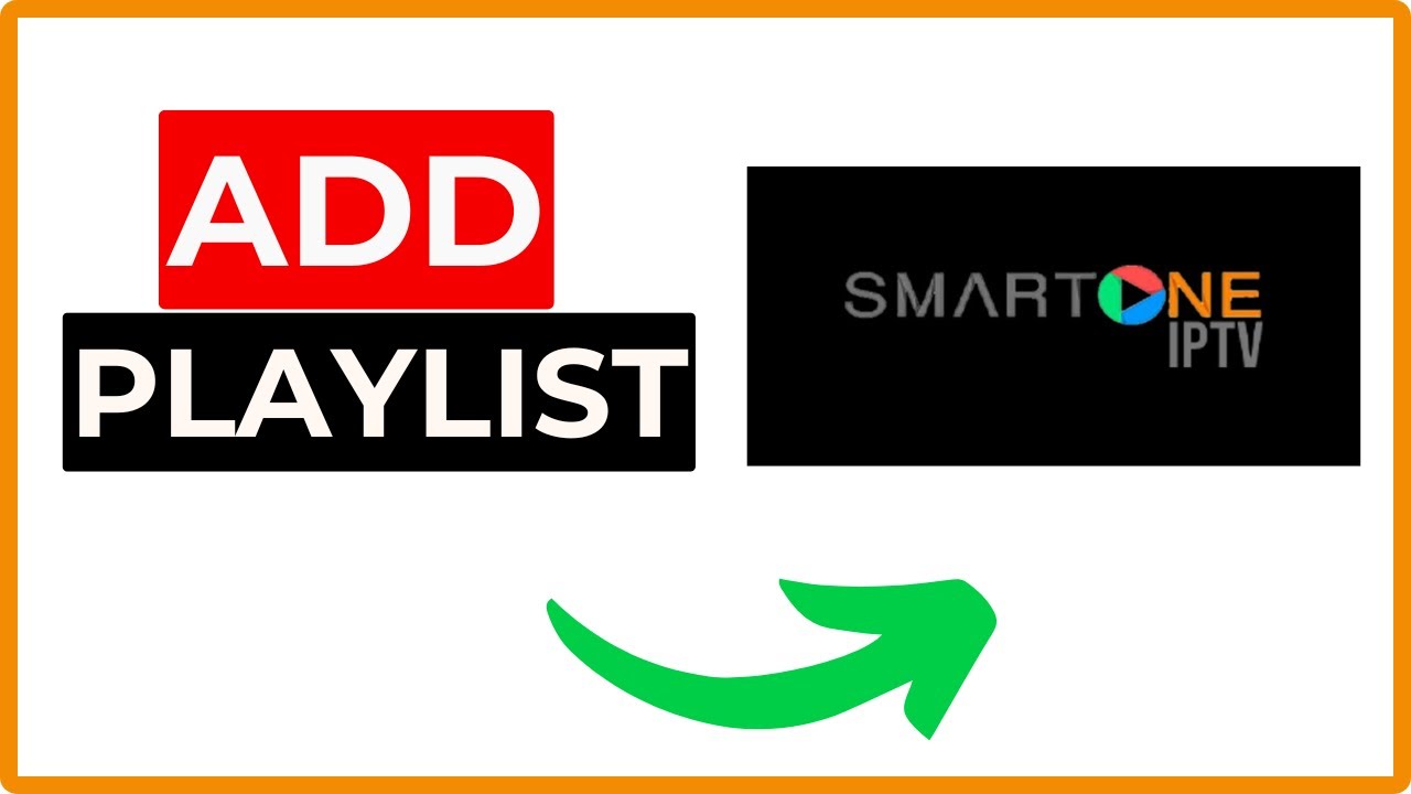How To Add Playlist On SmartOne IPTV Player (Step by Step)