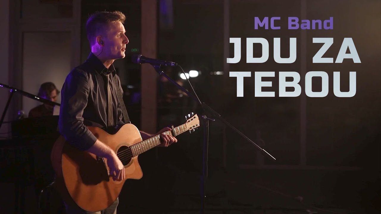 Jdu za Tebou | MC Band (live session)
