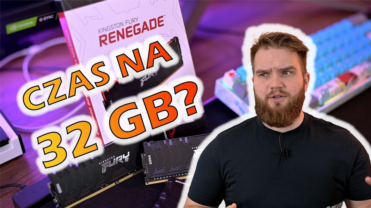 Czy to już czas na 32 GB RAM?
