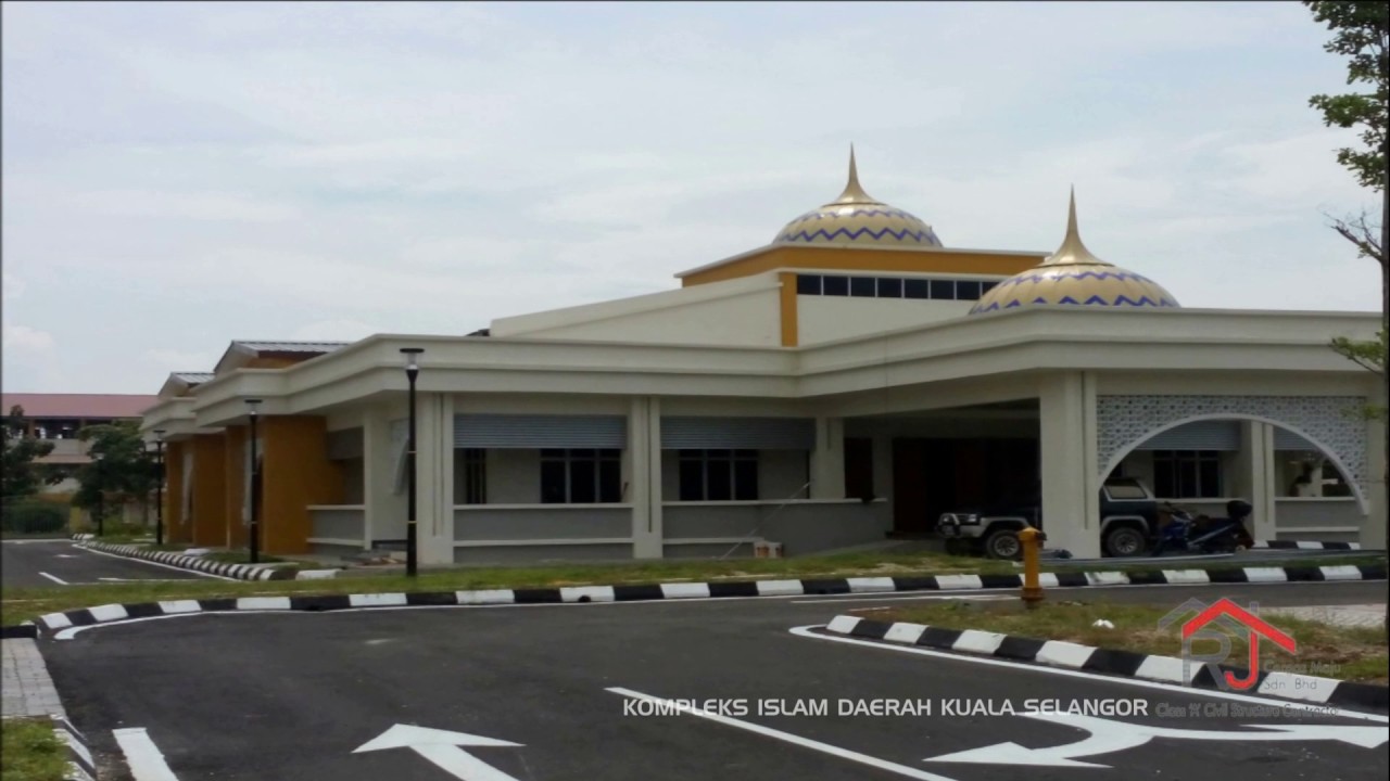 4 KOMPLEKS ISLAM DAERAH KUALA SELANGOR TIME LAPSE