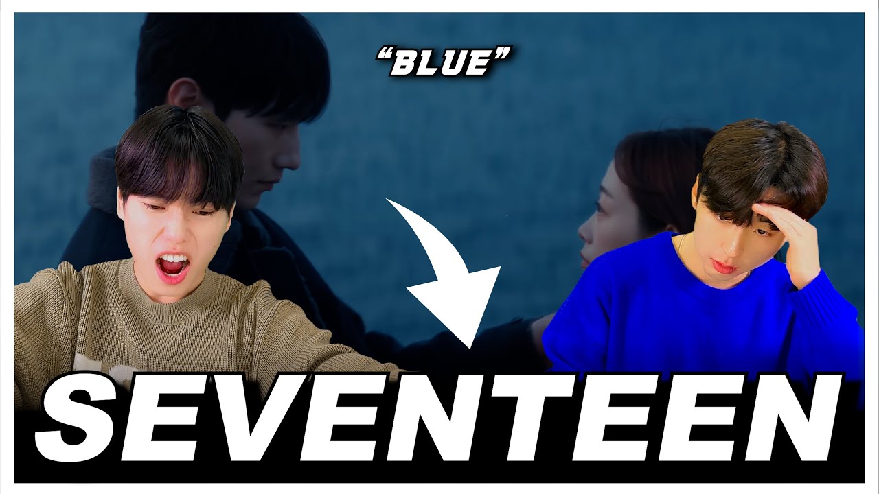 KOREAN REACT | 도겸X승관 (SEVENTEEN) 'Blue' Official MV (Cinema Ver.)💙