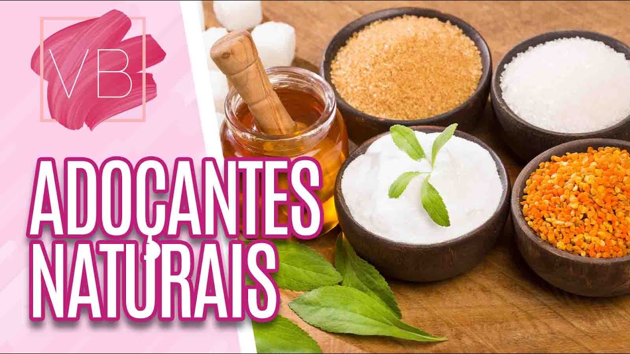Benefícios dos adoçantes naturais - Você Bonita (14/07/21)