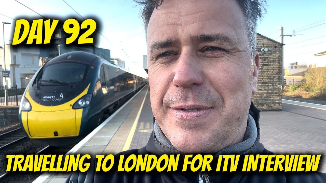 DAY 92: TRAVELLING TO LONDON FOR AN INTERVIEW ON GOOD MORNING BRITAIN! 