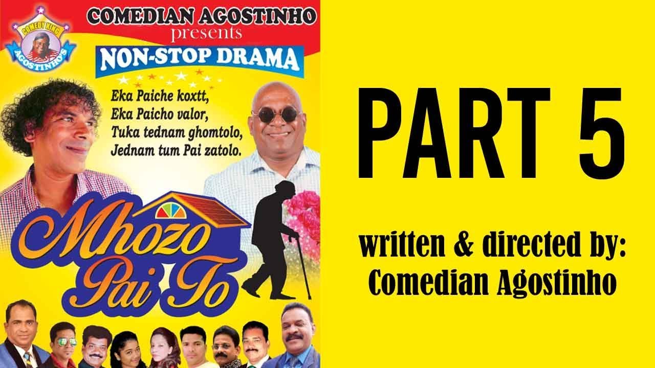 Mhozo Pai Tho | PART 5 | Konkani Tiatr | Comedian Agostinho