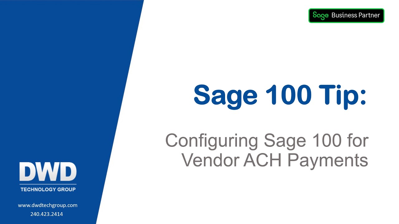 Configuring Sage 100 for Vendor ACH Payments - Updated March 2026