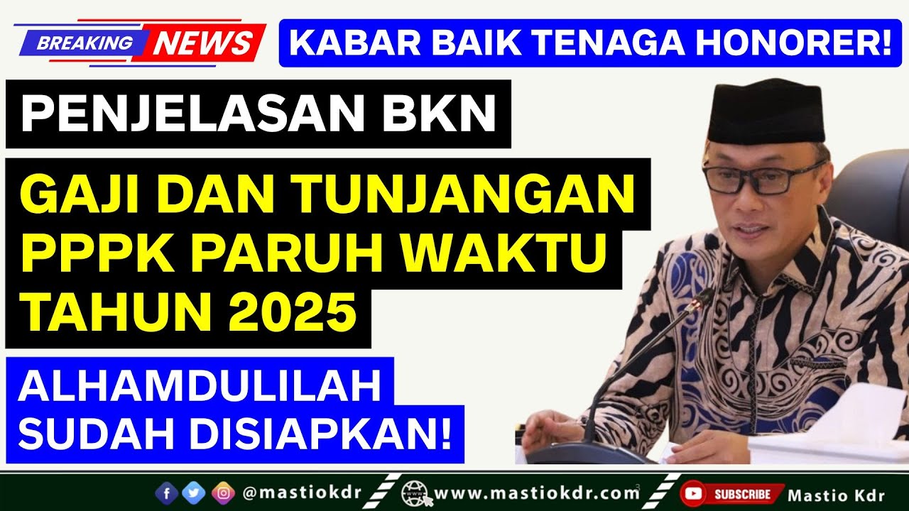 Penjelasan BKN : Gaji & Tunjangan PPPK Paruh Waktu Tahun 2025! Alhamdulilah Kabar Baik!