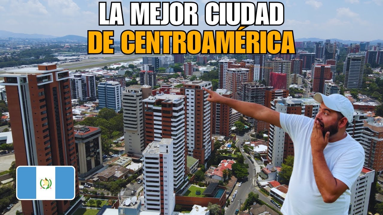 LA CIUDAD MÁS DESARROLLADA DE CENTROAMÉRICA