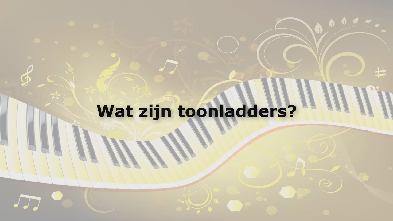 Les 5 - Muziektheorie - Wat zijn toonladders?