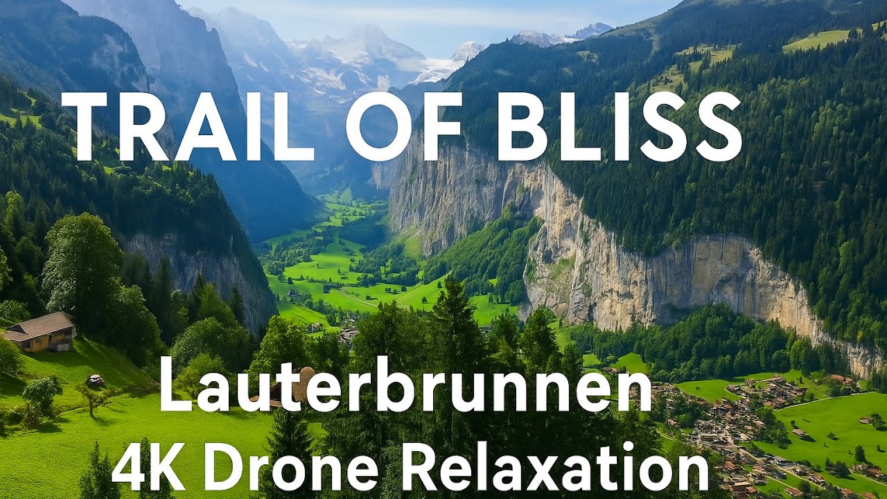 LAUTERBRUNNEN Valley SWITZERLAND 4K Drone Relaxation Music Video