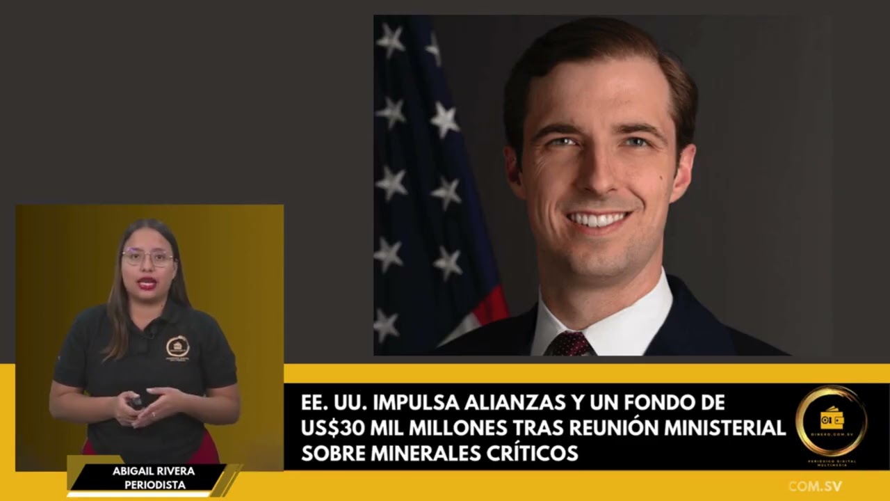 EE. UU. impulsa alianzas y un fondo de US$30 mil millones tras Reunión Ministerial sobre Minerales