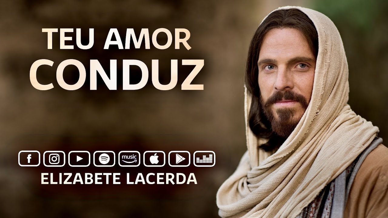 Elizabete Lacerda 🎵 TEU AMOR CONDUZ ❤️