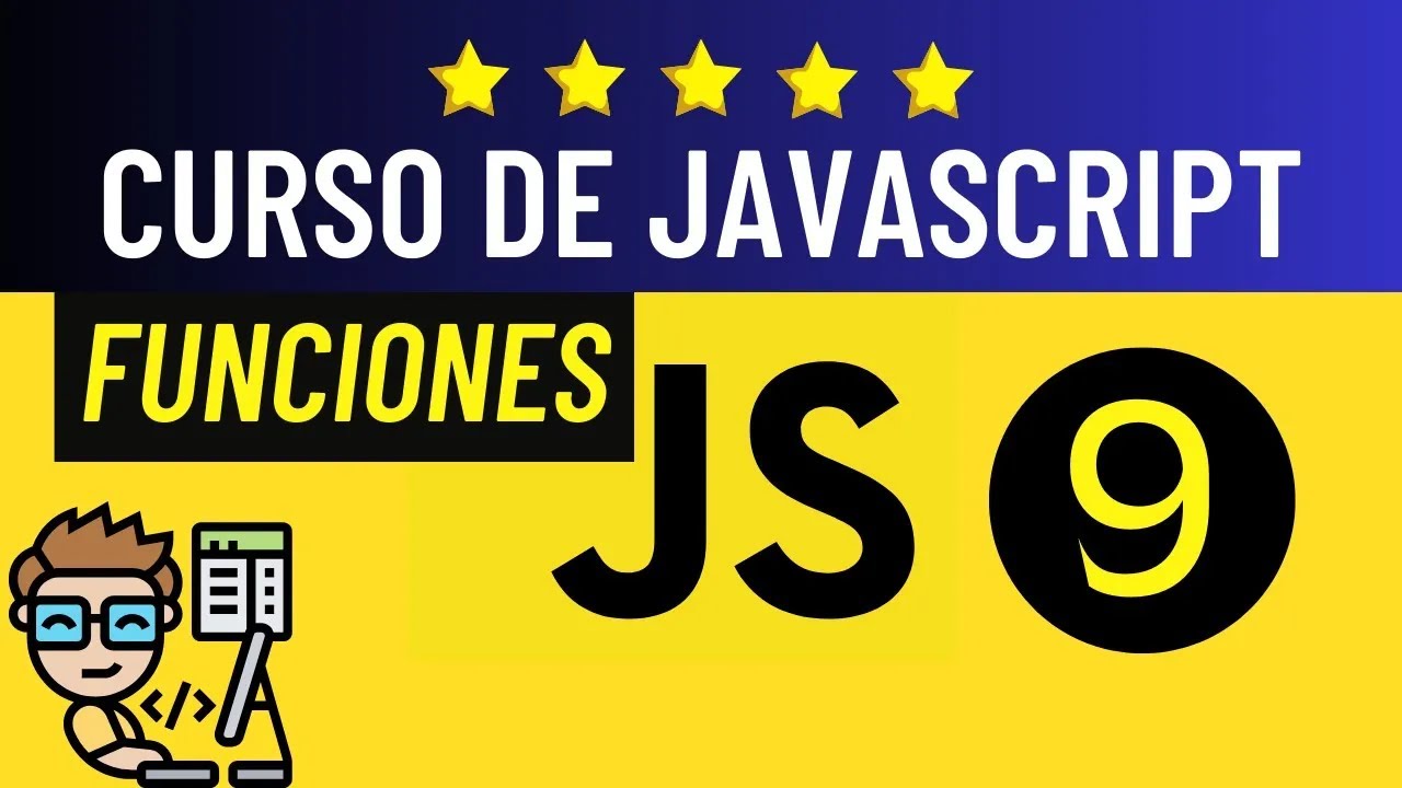 🟡➤ 9. FUNCIONES en JAVASCRIPT ✅【CURSO DE JAVASCRIPT DESDE CERO con Visual Studio Code】