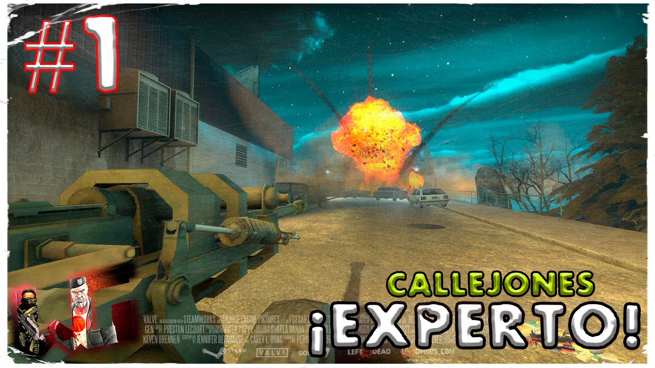 Loquendo | L4D2 | Terapia de Choque &iexcl;EXPERTO! | #1 Callejones