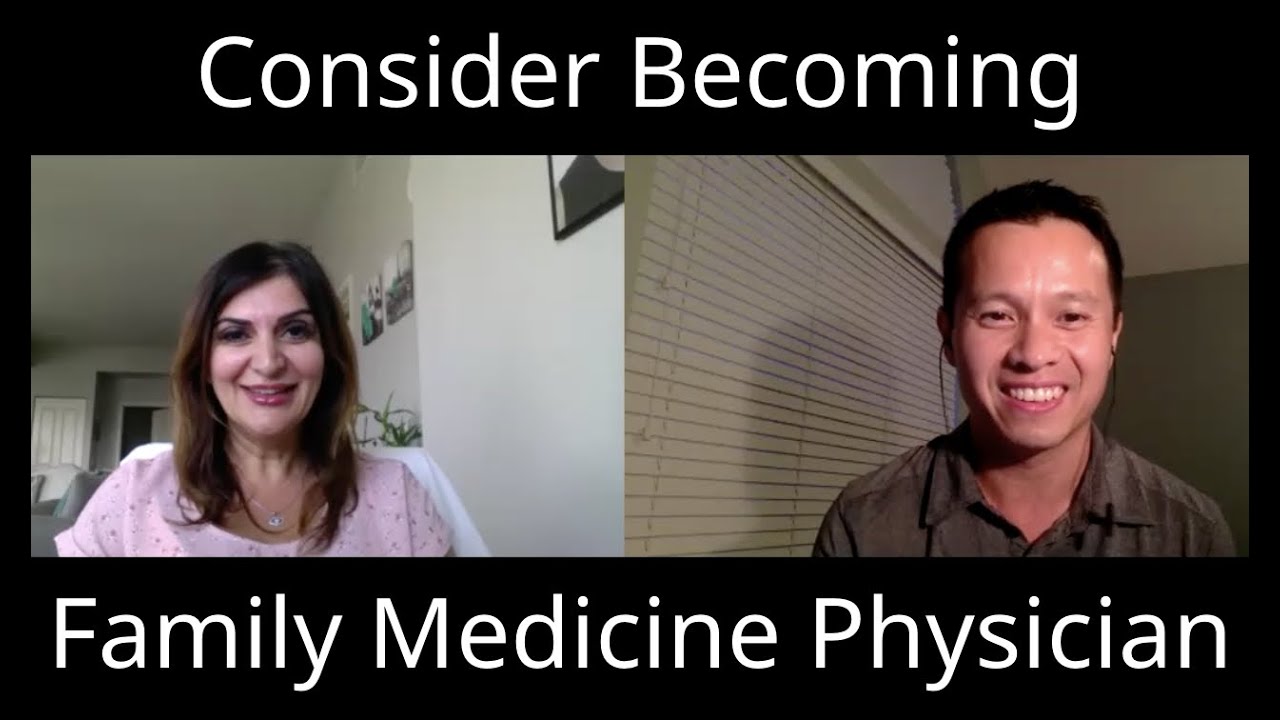 Why Chose To Become Family Medicine Physician? Discussion With Dr. Ati Hakimi, MD