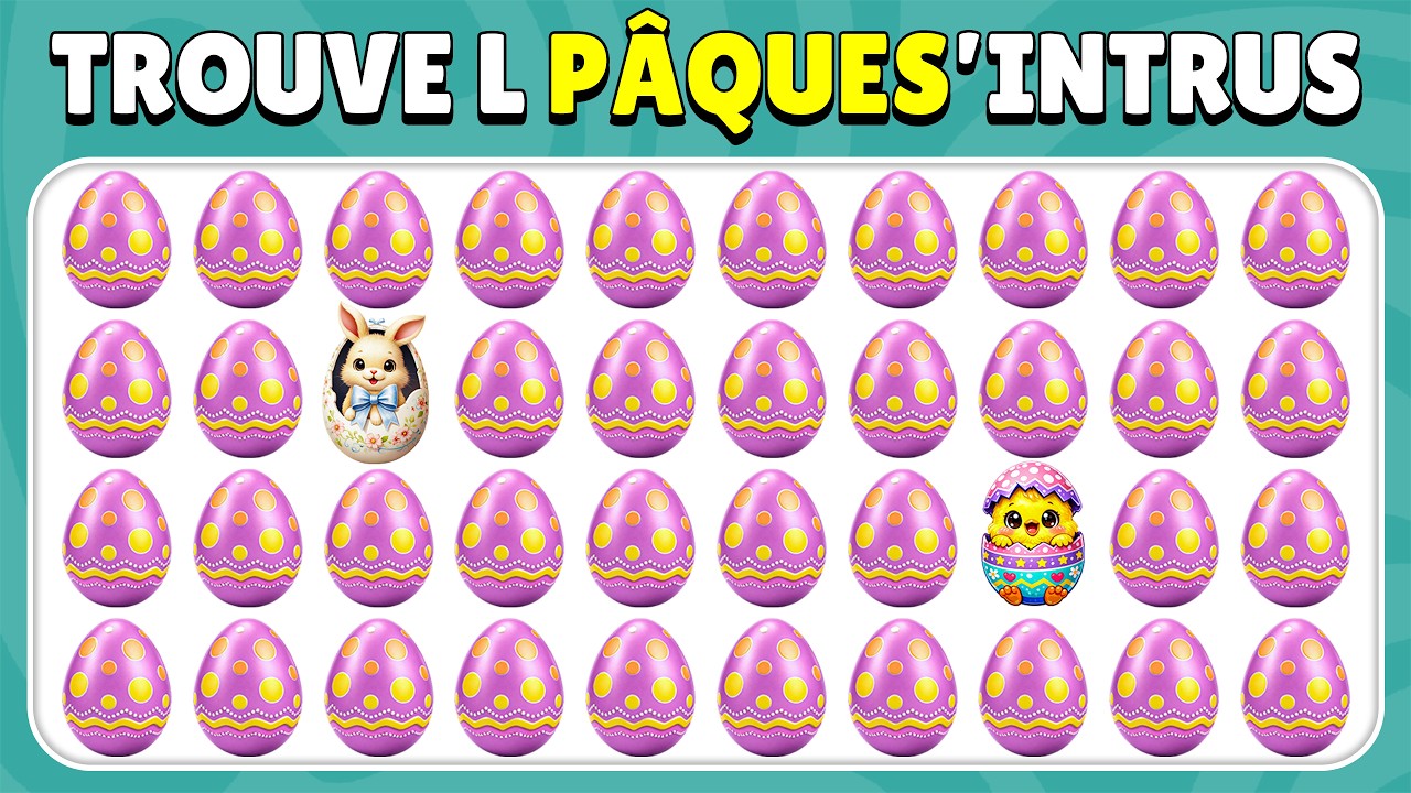 Trouve l&rsquo;Intrus - &Eacute;dition D&eacute;fi de P&acirc;ques 🥚🐰🌼 | 40 Niveaux | Facile, Moyen, Difficile | Quiz Lapinou
