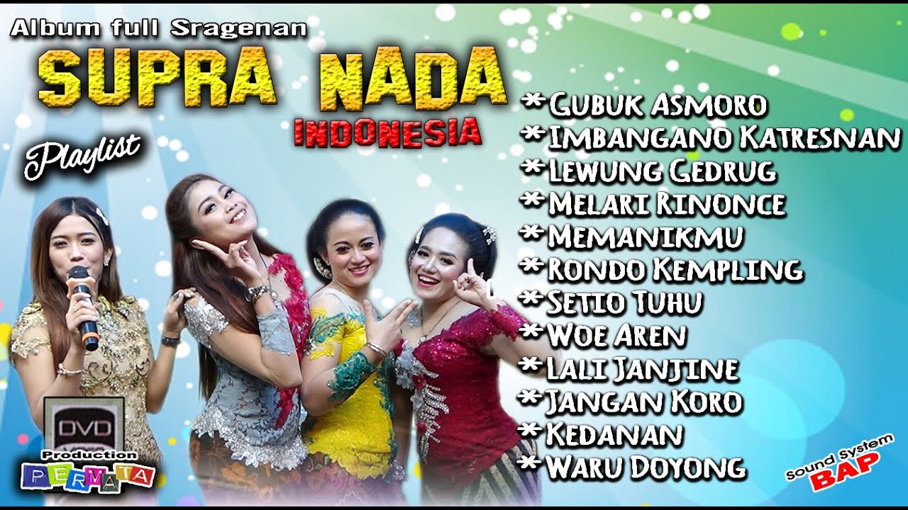 ALBUM FULL SRAGENAN - SUPRA NADA INDONESIA (Gubuk Asmoro - Lewung - Memanikmu - Woe Aren - Kedanan)