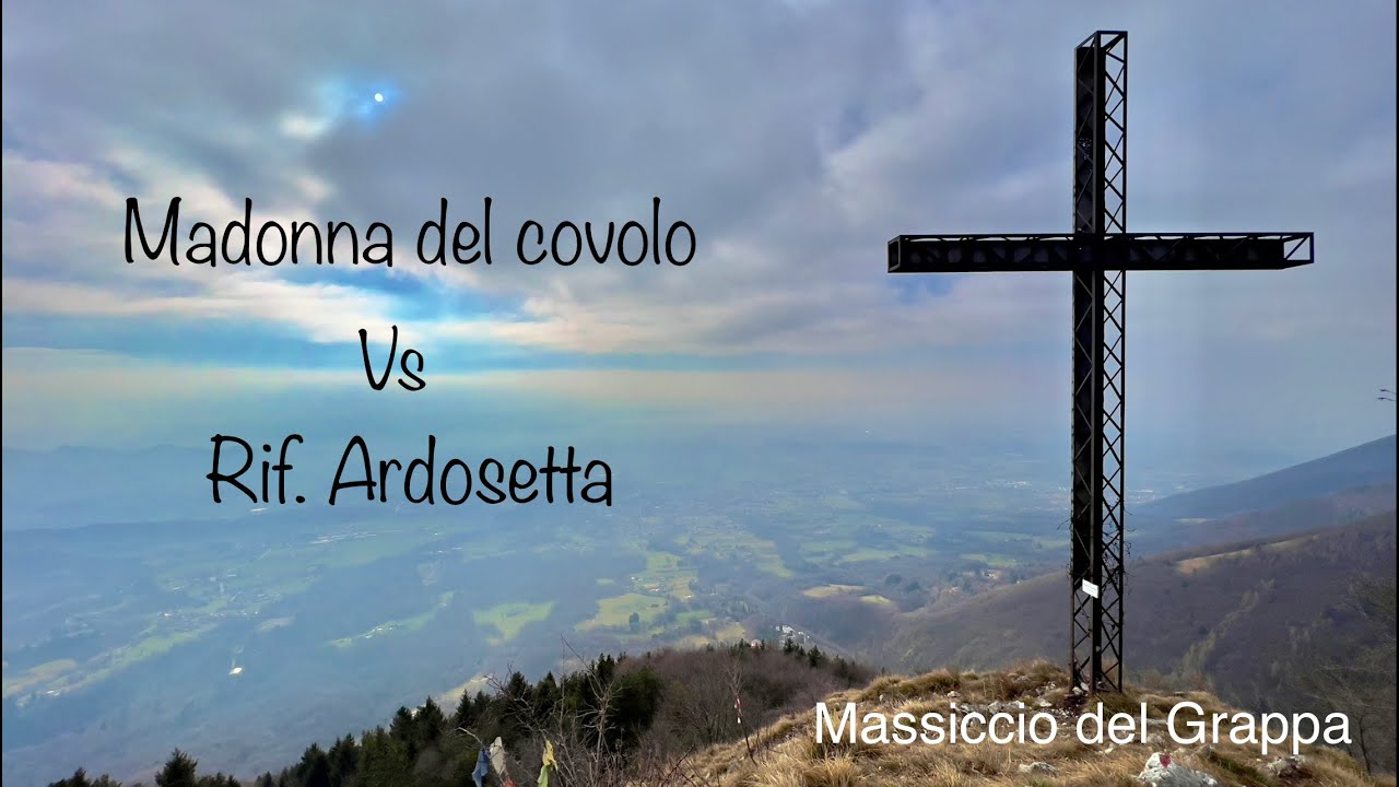 Madonna del covolo - Rif  Ardosetta - massiccio del Grappa - Traccia in descrizione.