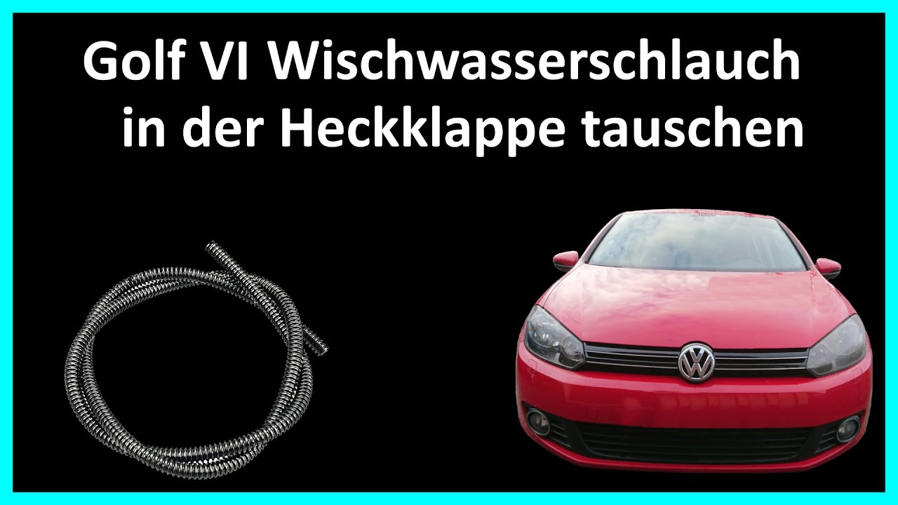 Golf VI Wischwasserschlauch in der Heckklappe tauschen