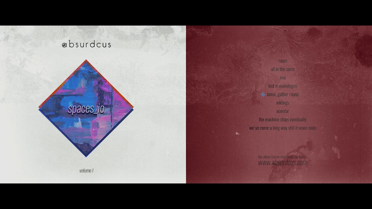 absurdcus - spaces_io (volume I) [full album] 2021