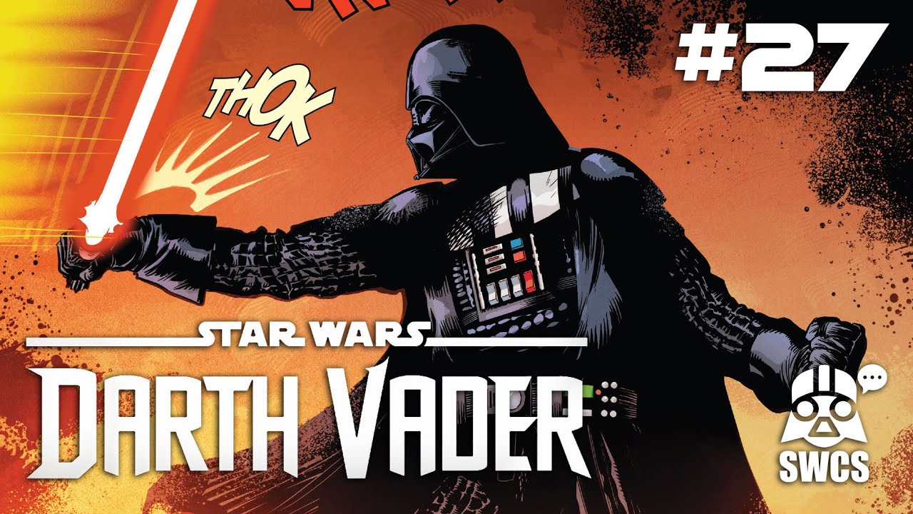 Darth Vader #27 | THE QUEEN'S HEART | Star Wars Comics | Canon  [2022]