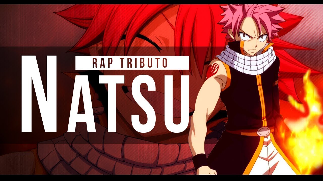 RAP de NATSU ( Fairy Tail) |  NEIL 2016