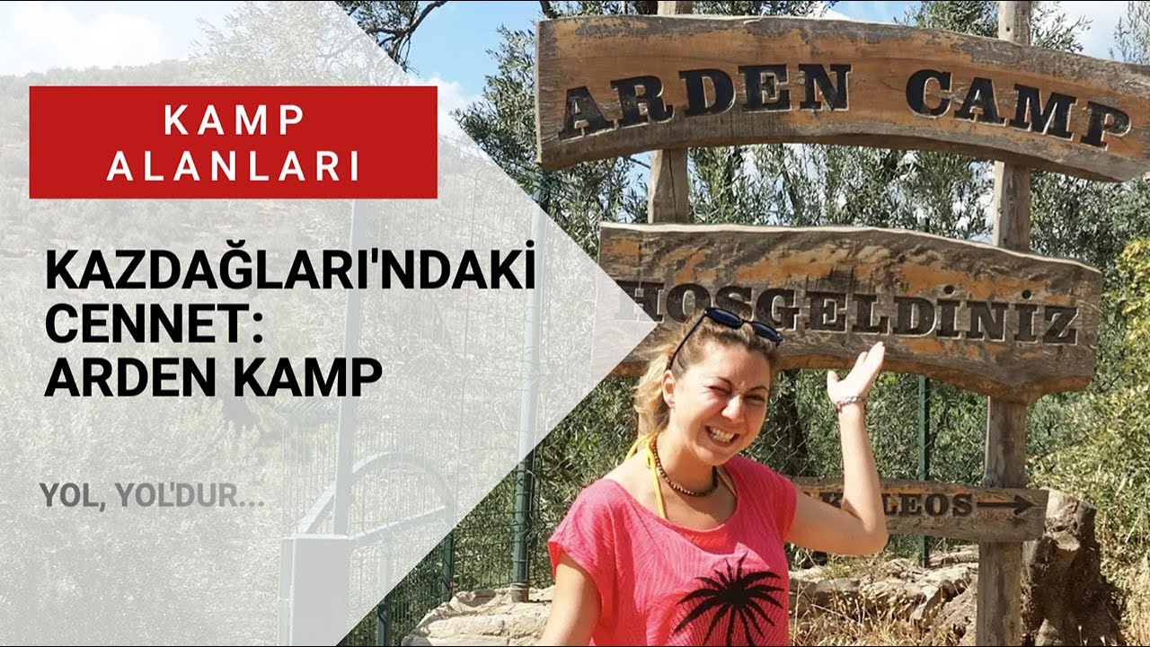 Kazdağları'ndaki Cennet: Arden Kamp