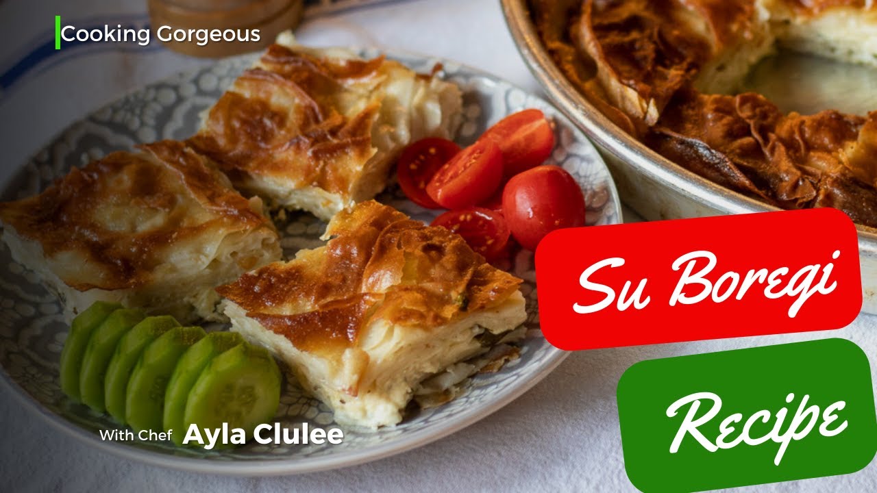 How to Make Su Boregi Easily at Home: Homemade Turkish Water Borek