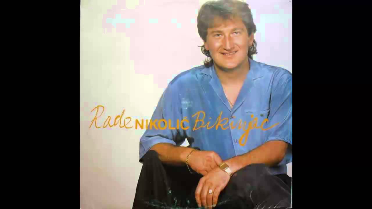 Rade Nikolic Bikinjac - Tebe voli drugar moj - (Audio 1992) HD