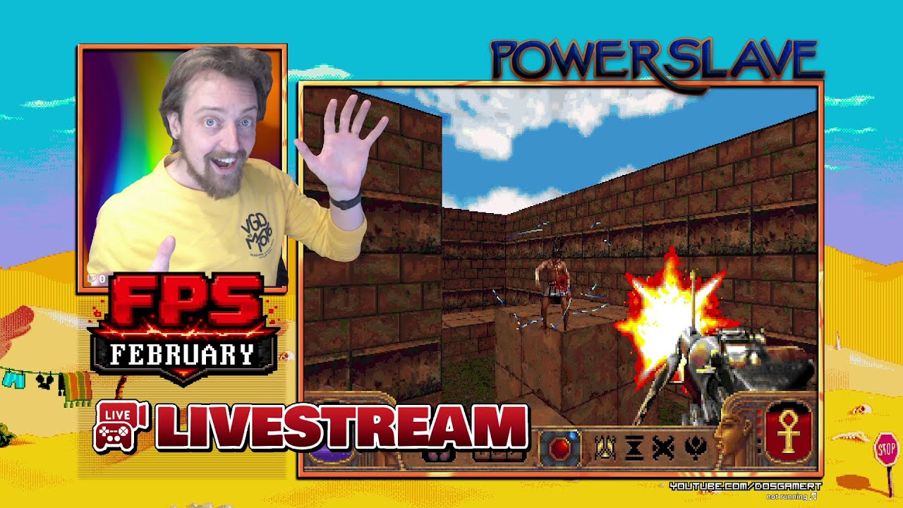 ⚠️ FPS-FEBRUARY: ⭐POWERSLAVE/EXHUMED 💥 [1996 - MS-DOS] 🔴 Streaming Live!