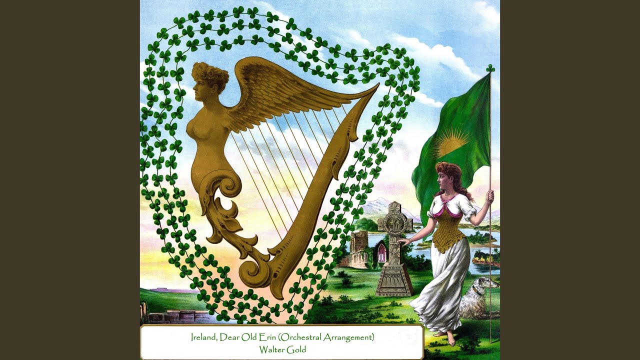 Ireland, Dear Old Erin (Orchestral Arrangement)