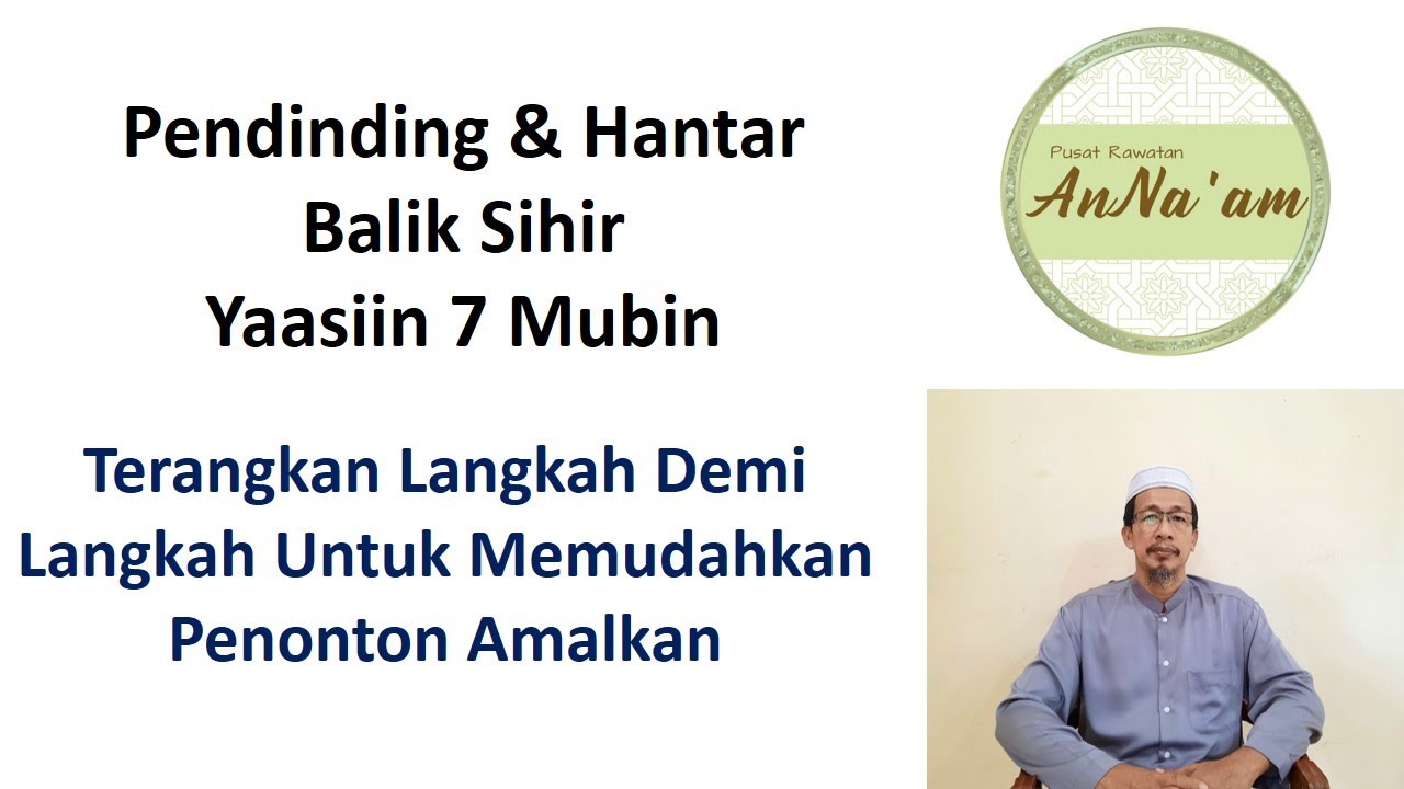 Pendinding & Hantar Balik Sihir - Yaasiin 7 Mubin