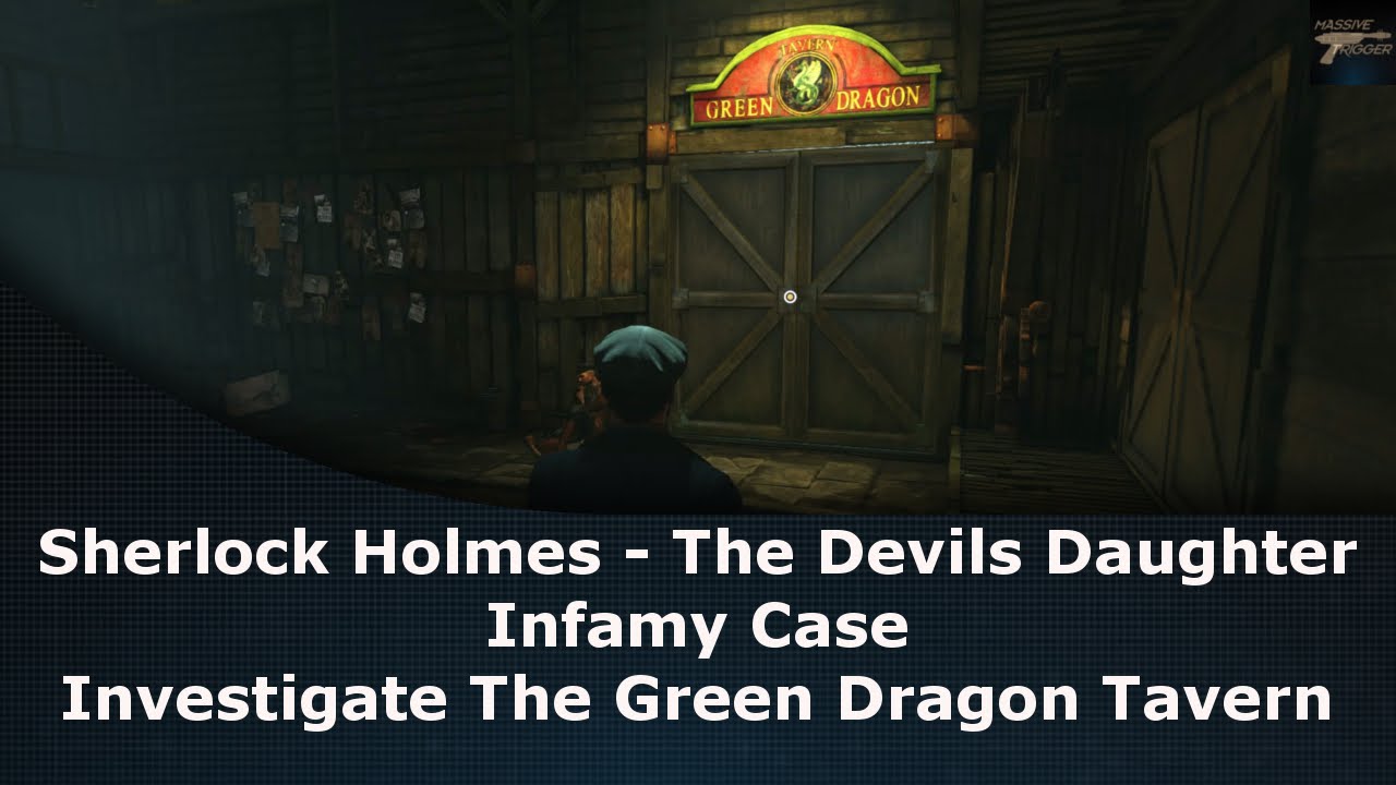 Sherlock Holmes The Devil's Daughter Infamy Case Investigate The Green Dragon Tavern