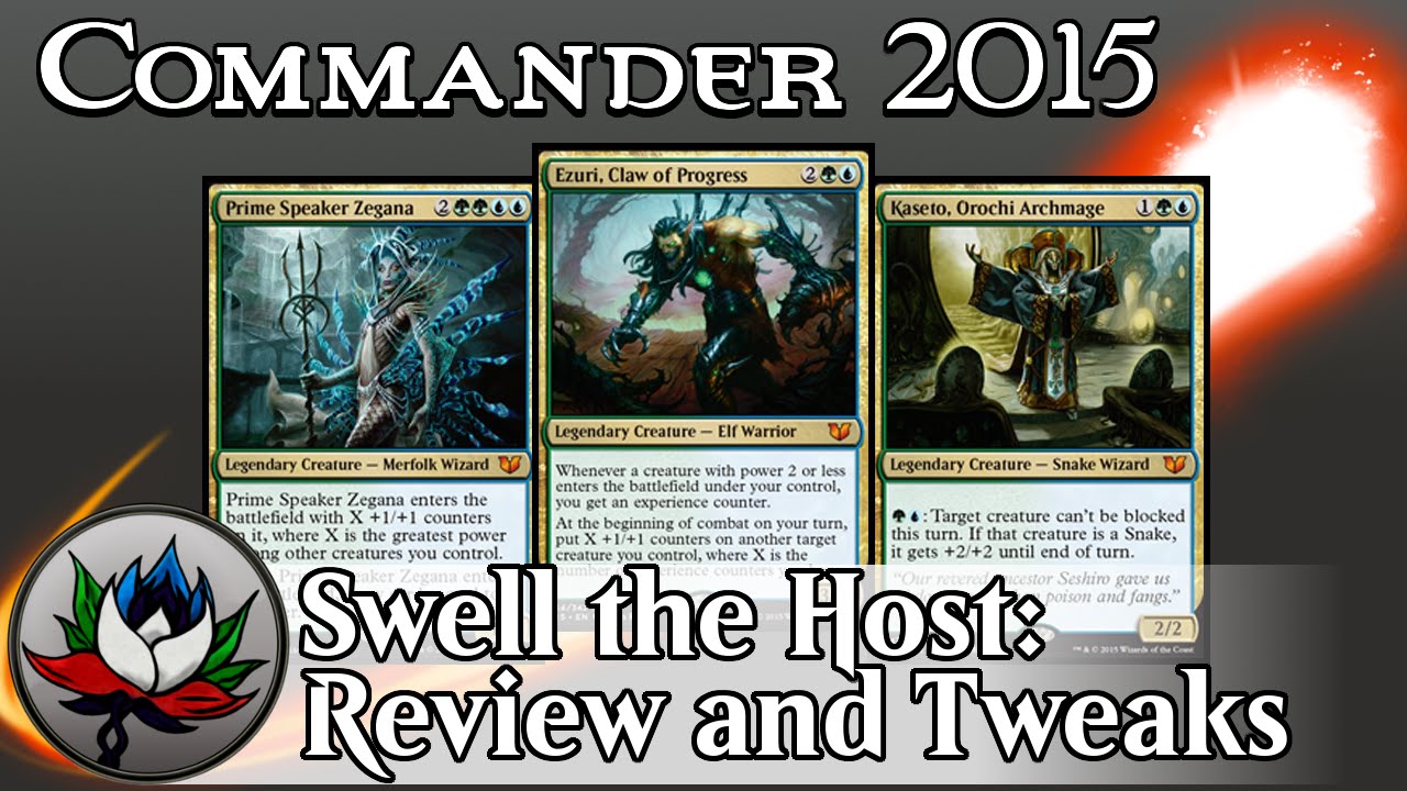 Simic &ldquo;Swell the Host&rdquo; Commander 2015 Deck Tech and Upgrades featuring Ezuri and Kaseto &ndash; MTG!