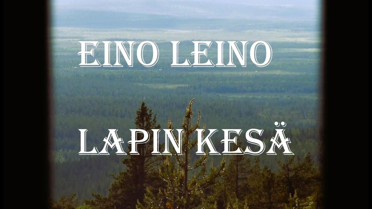 Lapin kesä  -  Eino Leino