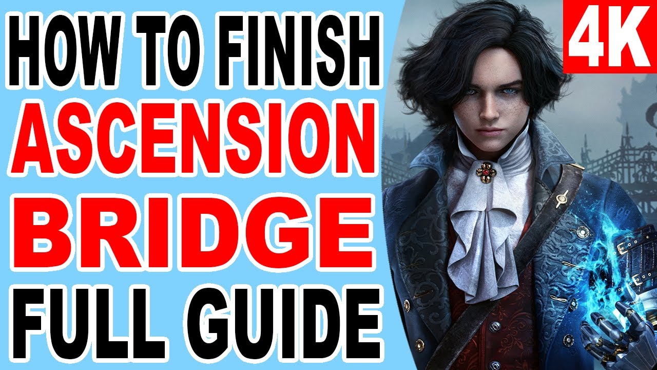 Ascension Bridge - Lies of P