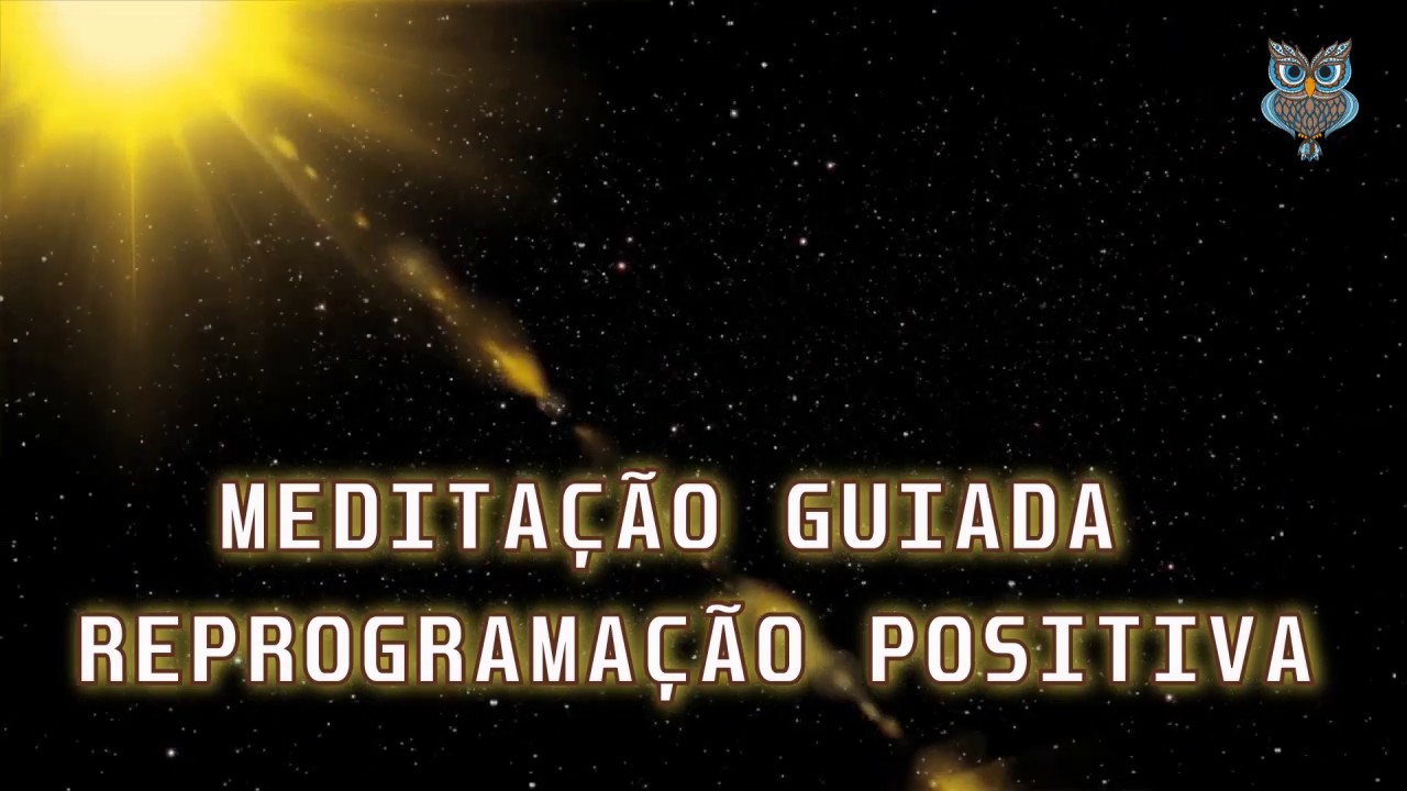 MEDITAÇÃO GUIADA - PROGRAMAÇÃO POSITIVA - 432Hz & 528Hz + Frequências dos Elohim