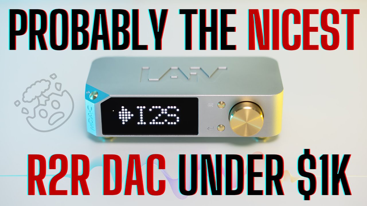 LAiV Harmony &micro;DAC Review - Probably the nicest R2R DAC under $1000