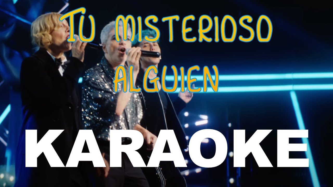 KARAOKE - TU MISTERIOSO ALGUIEN (CUARTETO) Luck Ra - Miranda