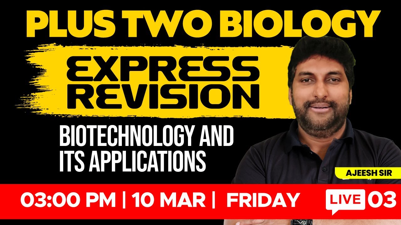 Plus Two Biology - Biotechnology And Its Applications | XYLEM +1 +2