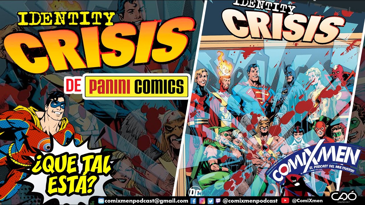 Identity Crisis (DC Events) Panini Comics M&eacute;xico &ndash; &iquest;Qu&eacute; Tal Est&aacute;? | Rese&ntilde;a ComiXmen