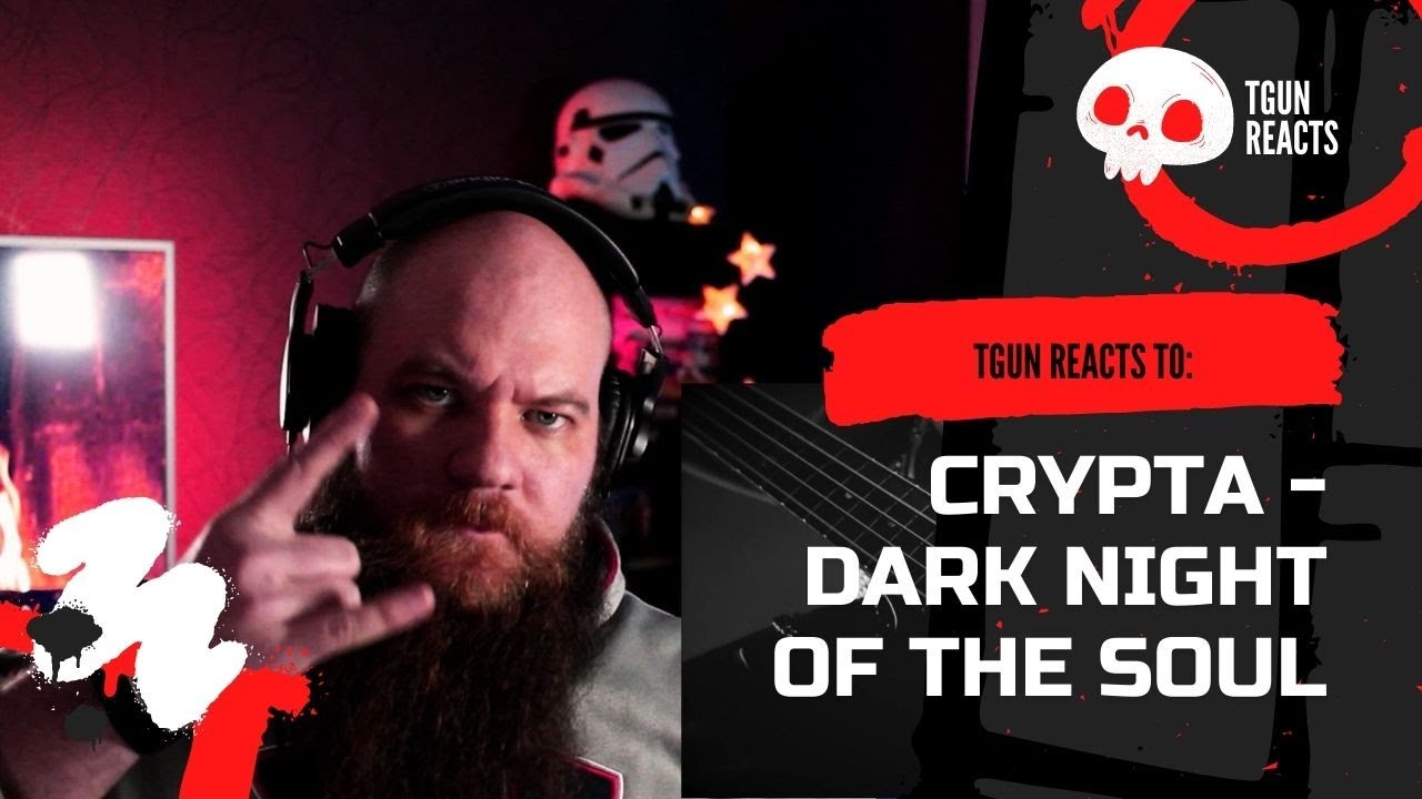 FIRST TIME EVER REACTING to CRYPTA - Dark Night Of The Soul | TGun Reaction Video!