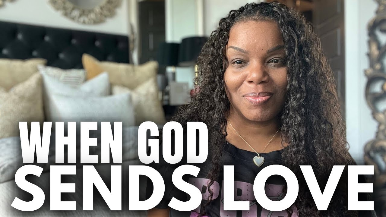 THE LOVE GOD CHOOSES WILL BE BETTER THAN YOU IMAGINE!