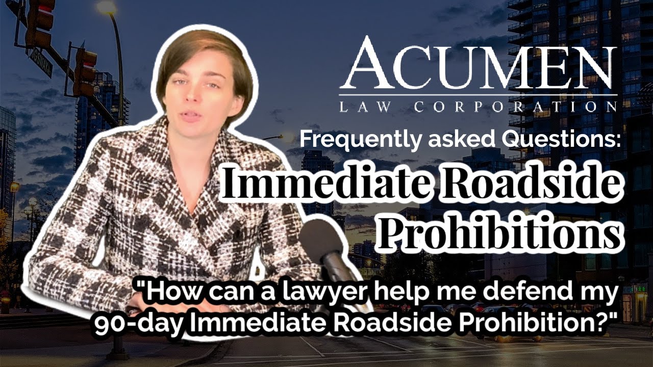 How can a lawyer help me defend my 90-day Immediate Roadside Prohibition?