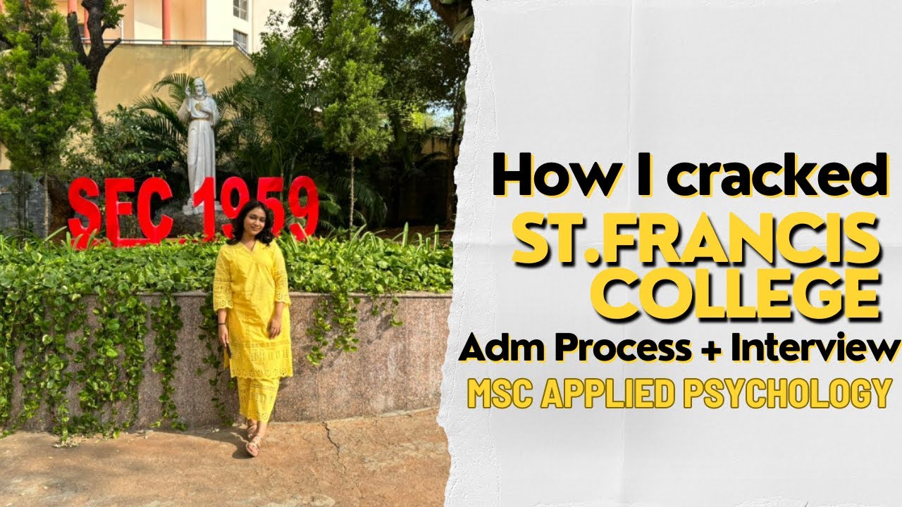 ST. FRANCIS COLLEGE - MSc Applied Psychology Entrance Exam + Interview Experience I Prep Strategy