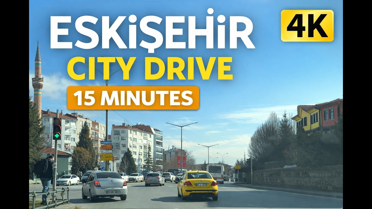 Eskişehir City Drive 4K | Relaxing Drive in Eskişehir Turkey (15 Minutes) No Music |