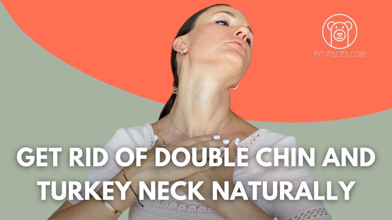 How to prevent and get rid of double chin and turkey neck naturally