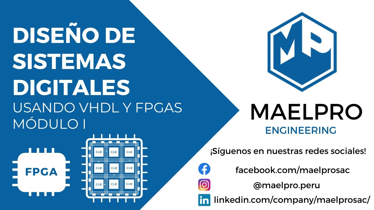 Presentación del curso Diseño de Sistemas Digitales usando VHDL y FPGAs - Parte I