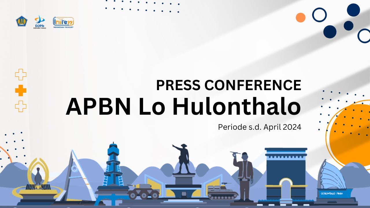 Press Conference APBN Lo Hulonthalo Periode Realisasi s.d. 30 April 2024