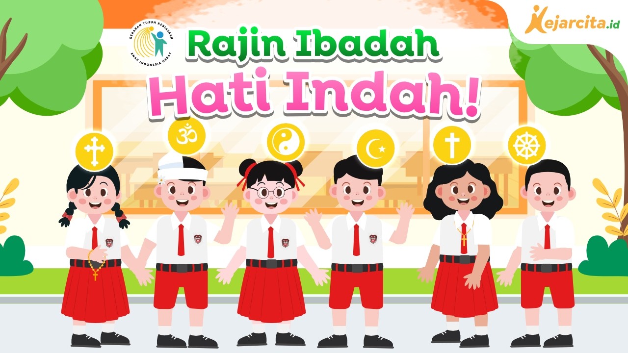 Ayo Biasakan Beribadah | Seri Gerakan Tujuh Kebiasaan Anak Indonesia Hebat